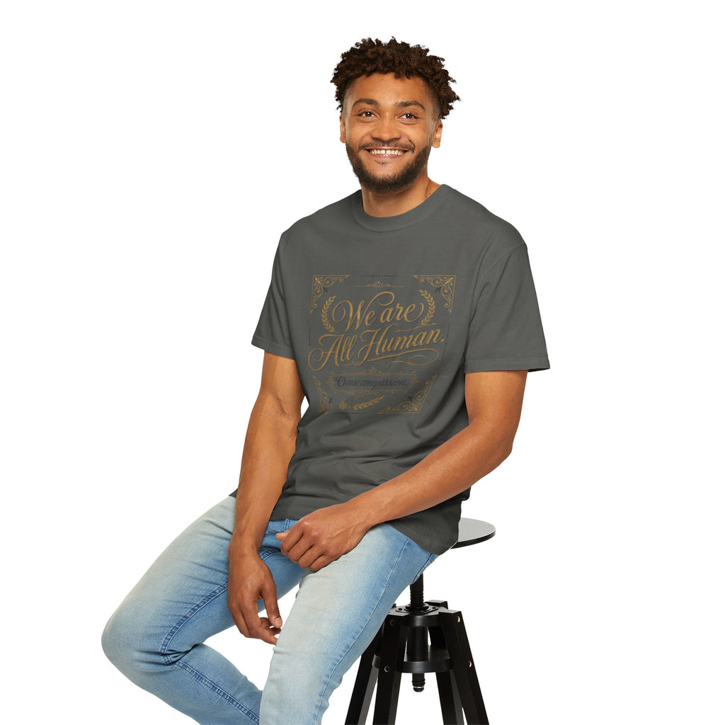 We Are All Human T-Shirt – “Choose Compassion” Inspirational Graphic Tee
