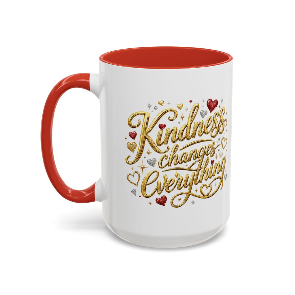 Kindness Changes Everything Coffee Mug | Inspirational Kindness Mug | Faith Freedom Creations