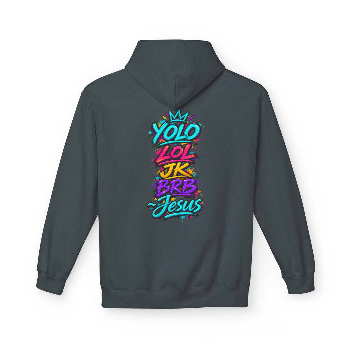 YOLO LOL JK BRB Jesus Hoodie | Neon Christian Graffiti Gildan Softstyle Pullover| Unisex
