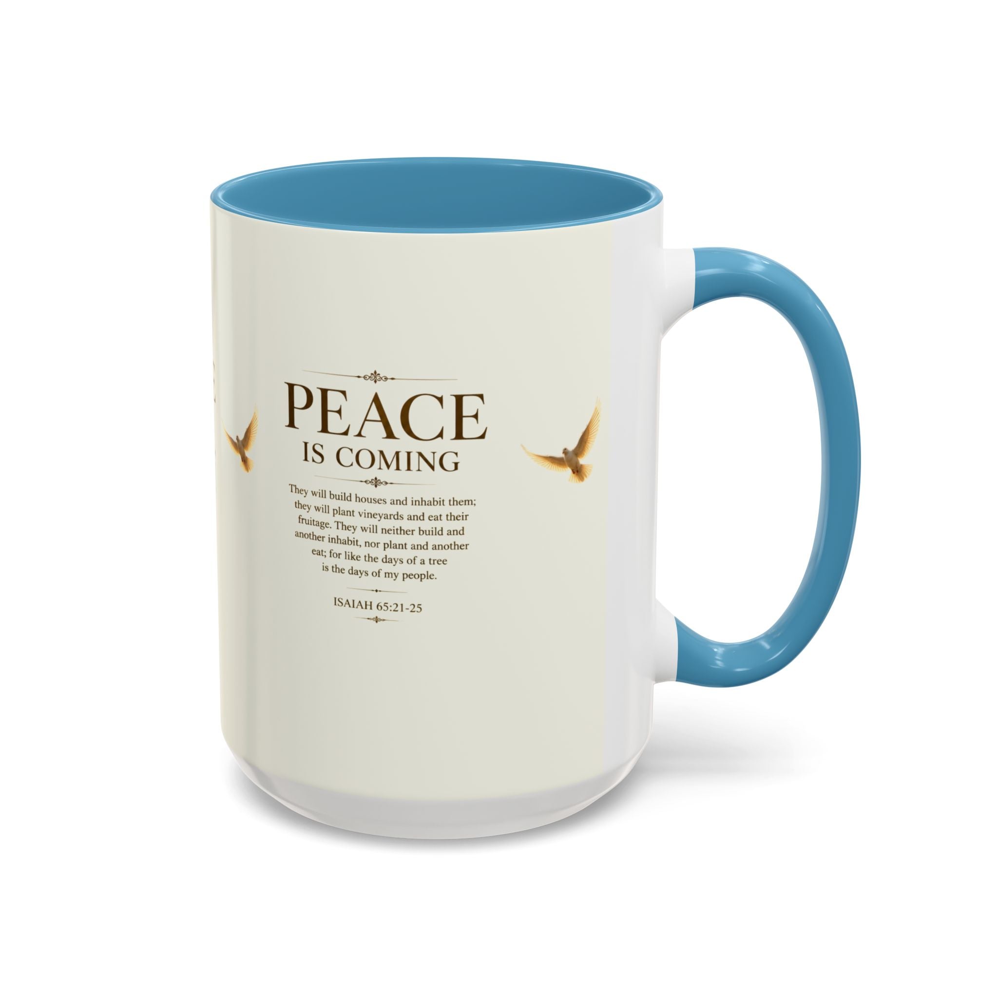 Peace Is Coming Accent Coffee Mug | Isaiah 65:21-25 Christian Mug | Inspirational Faith Gift