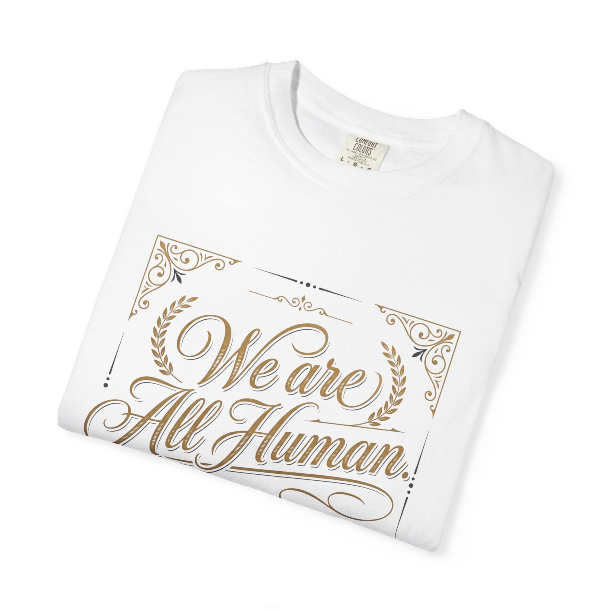 We Are All Human T-Shirt – “Choose Compassion” Inspirational Graphic Tee
