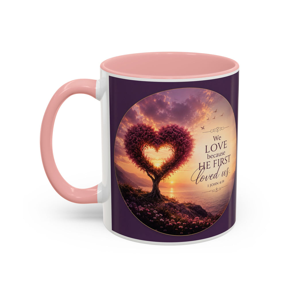 Heart Tree Coffee Mug | We Love Because He First Loved Us Mug | 1 John 4:19 Christian Gift