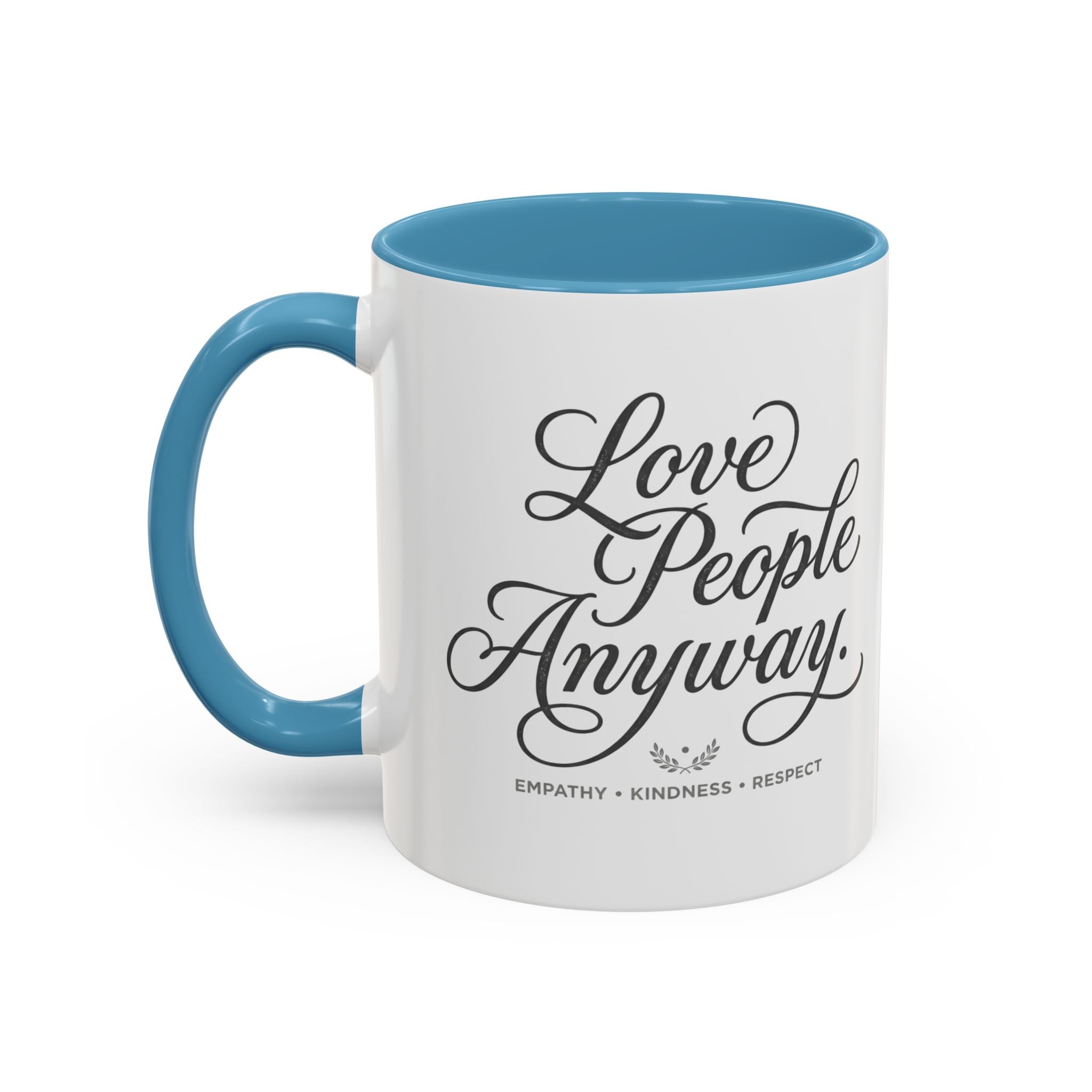 Love People Anyway Accent Coffee Mug | Inspirational Ceramic Mug | Faith Freedom Creations