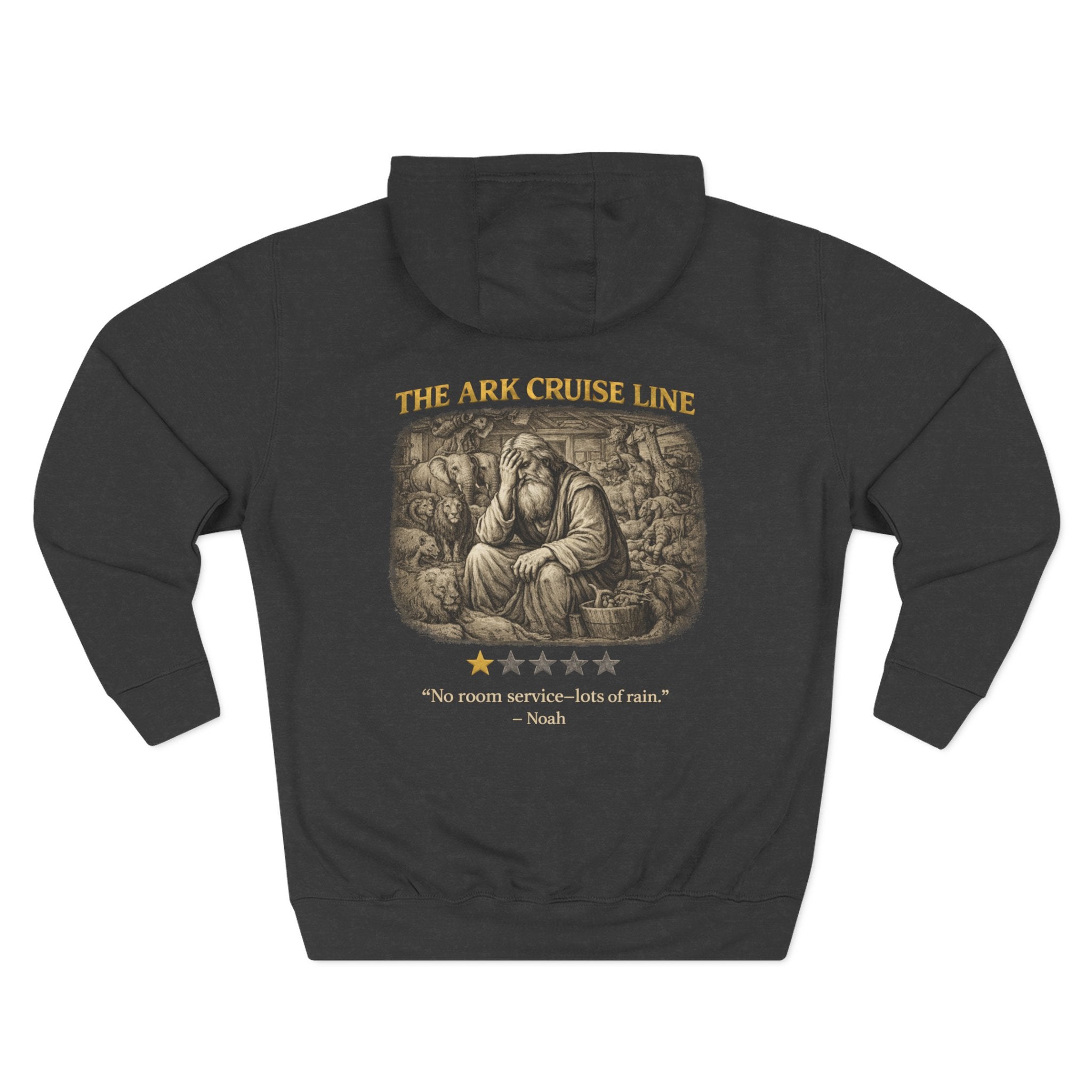 Back view of a gray hooded sweatshirt featuring “The Ark Cruise Line” in gold lettering above a vintage illustration of Noah surrounded by animals aboard the ark. Below the artwork is a one-star rating and the playful quote, “No room service—lots of rain.” The design combines biblical storytelling with lighthearted humor in the signature Five-Star Faith Series™ style.