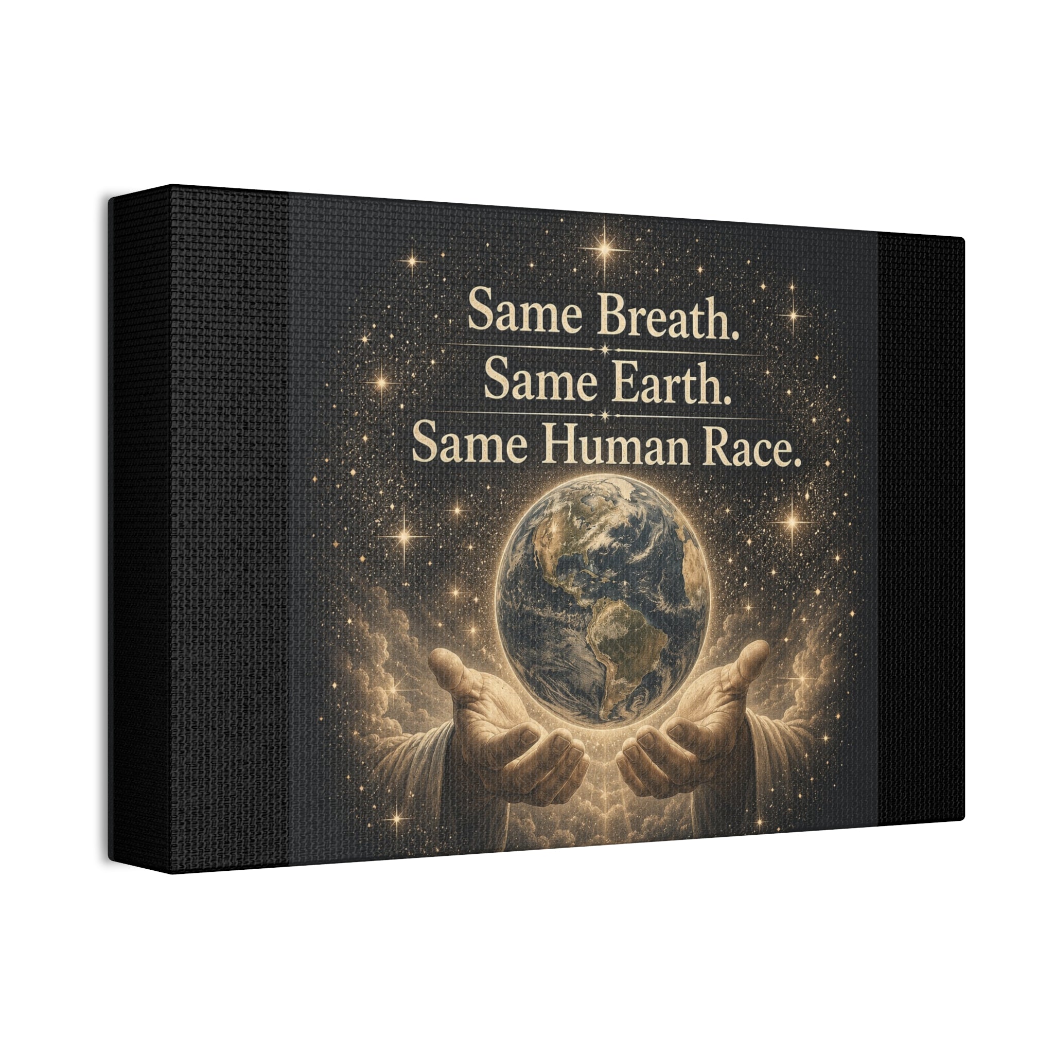 Inspirational canvas wall art featuring the earth held in gentle hands surrounded by glowing stars with the quote “Same Breath. Same Earth. Same Human Race.” in warm golden tones.