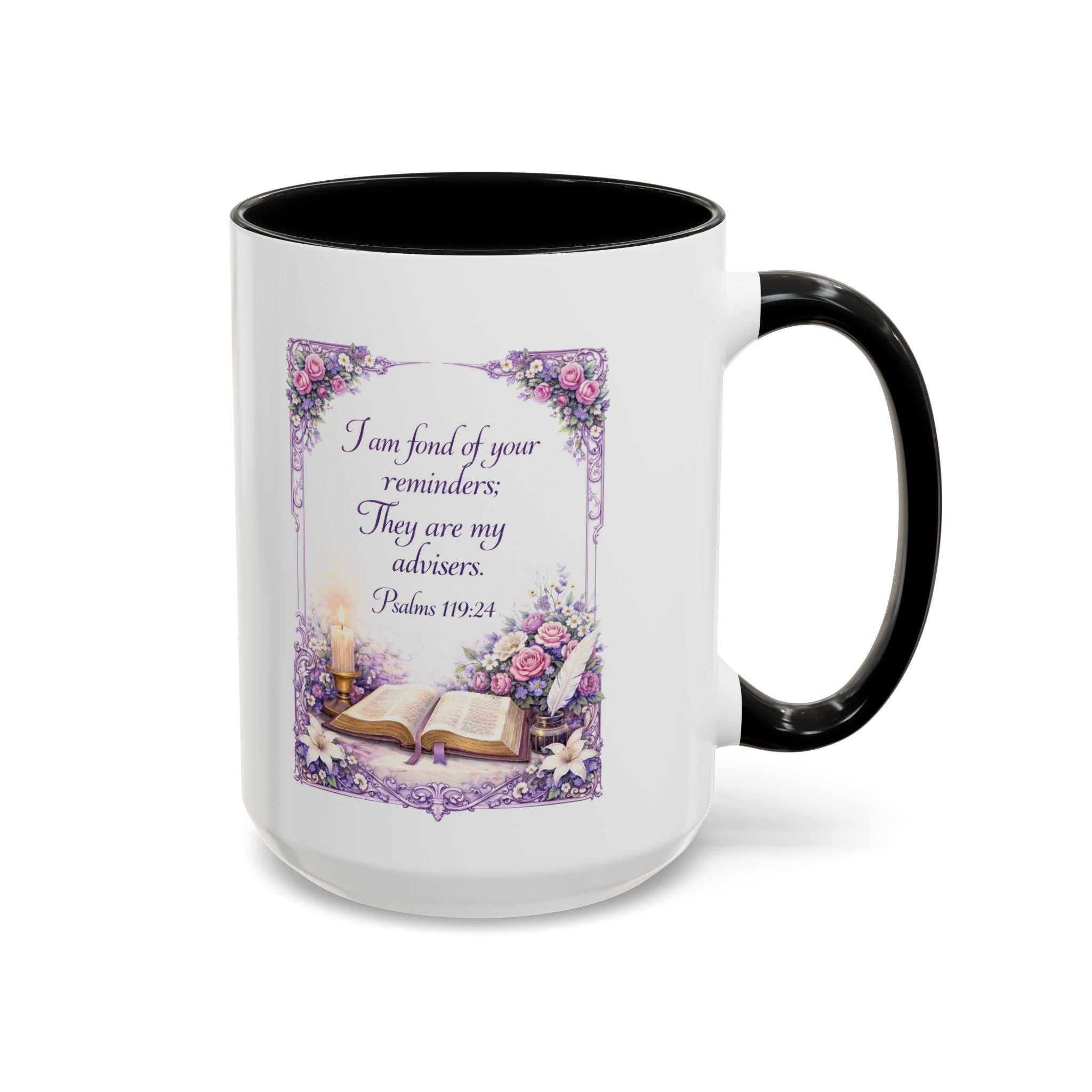 Psalms 119:24 Coffee Mug | I Am Fond of Your Reminders Mug | Inspirational Christian Gift