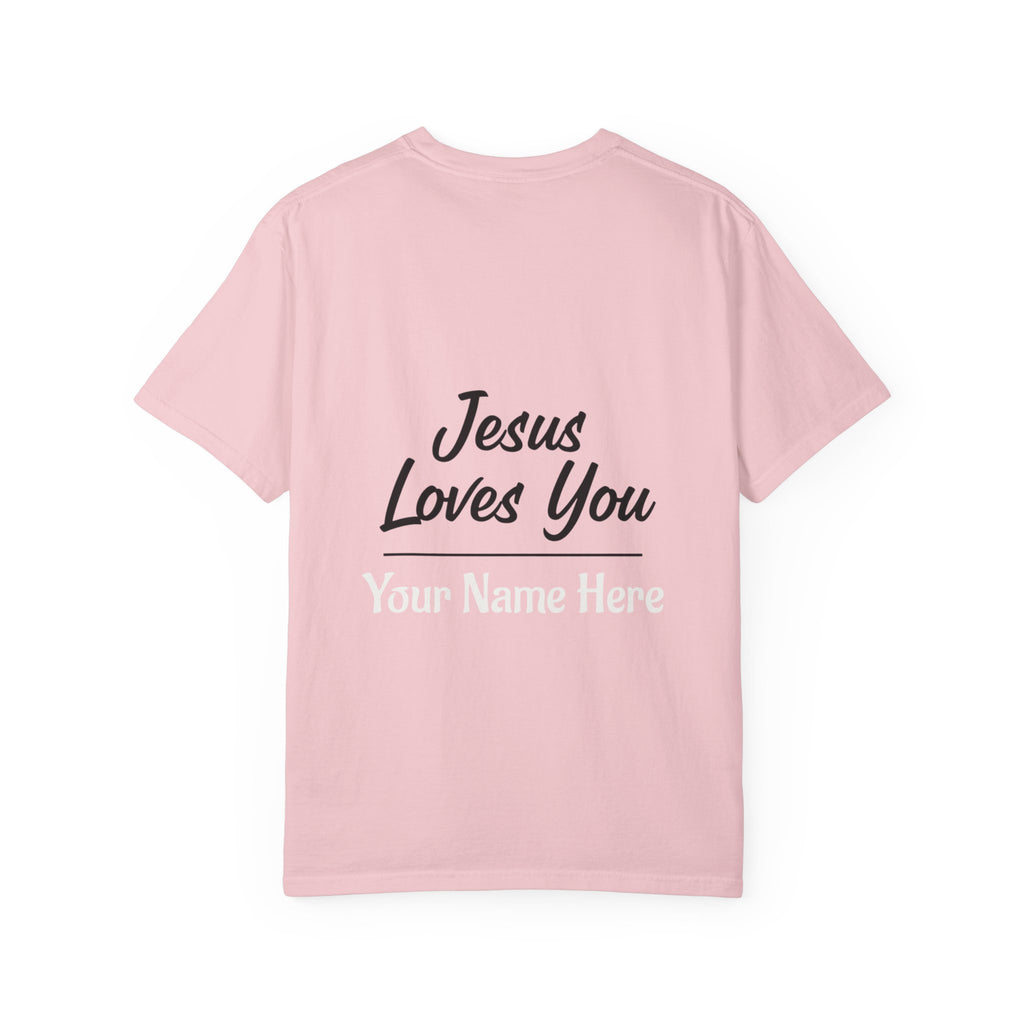 Jesus Loves You Personalized Faith T-Shirt — Custom Back Christian Graphic Tee