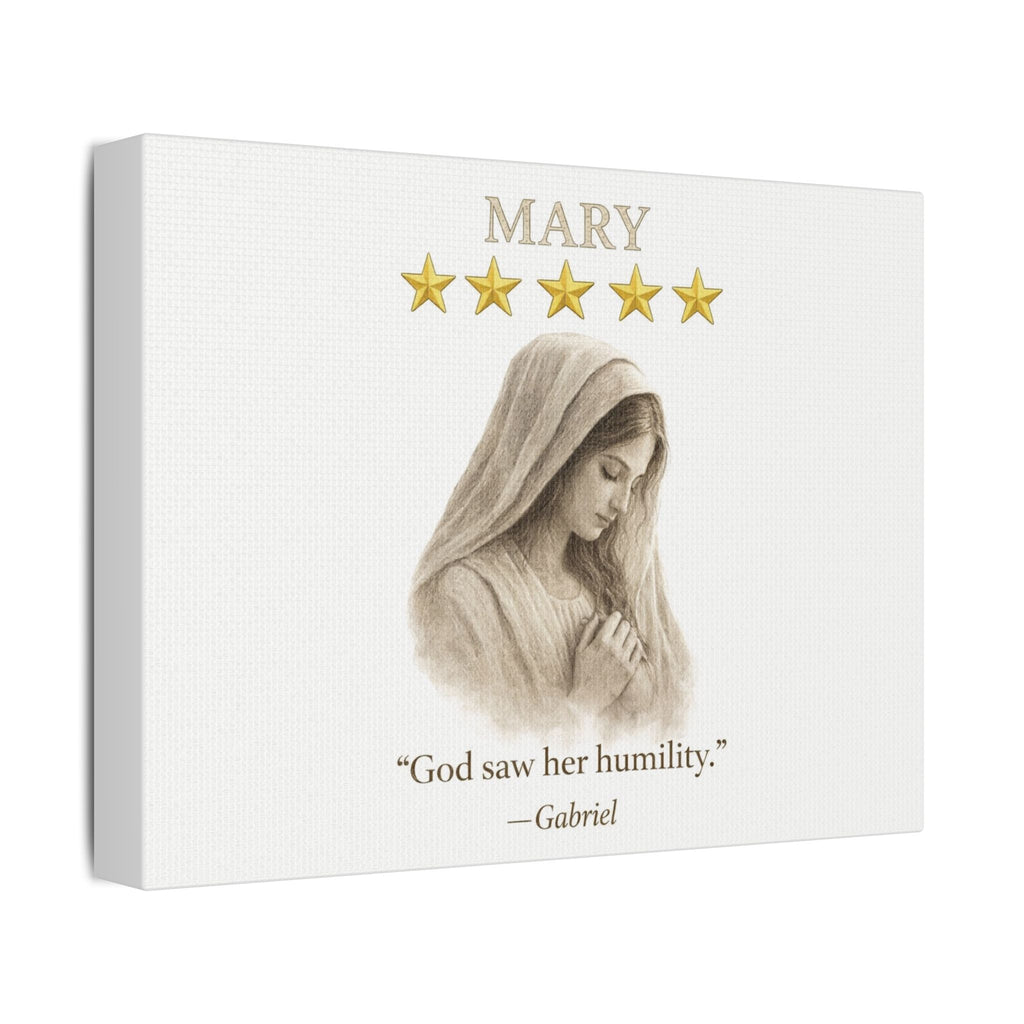 Mary Canvas — “God Saw Her Humility” Scripture Wall Art