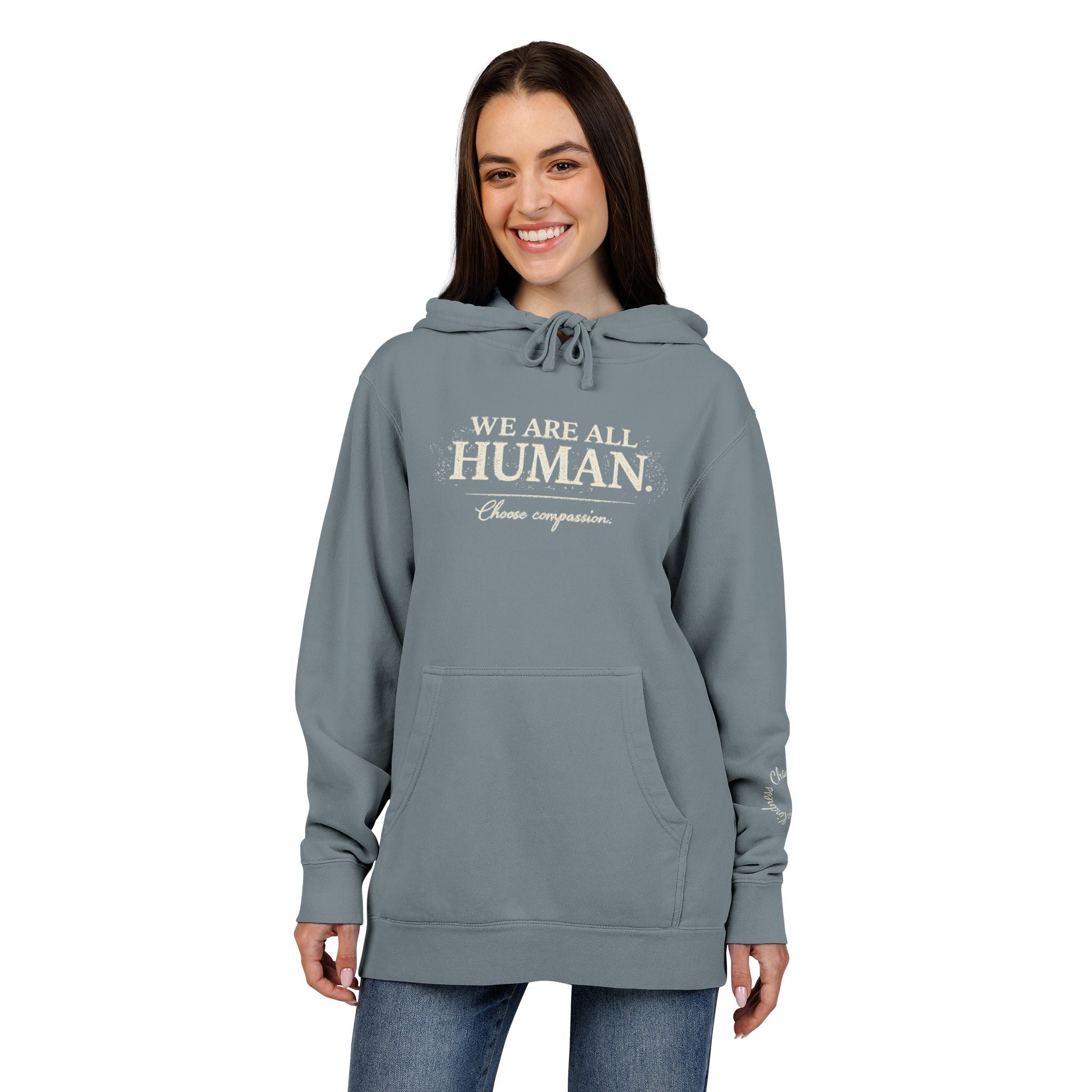 “We Are All Human” Pigment-Dyed Hoodie – Inclusive Comfort Pullover | Inspirational Minimalist Hoodie