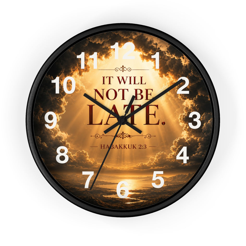 It Will Not Be Late Wall Clock | Habakkuk 2:3 Christian Scripture Clock | Inspirational Faith Decor
