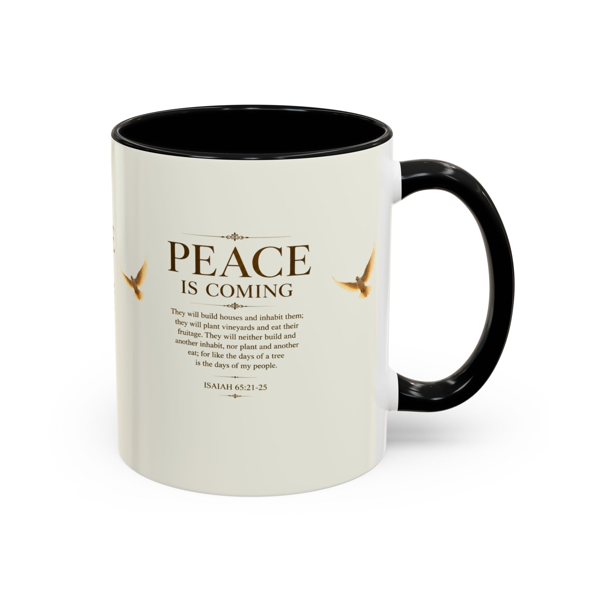 Peace Is Coming Accent Coffee Mug | Isaiah 65:21-25 Christian Mug | Inspirational Faith Gift