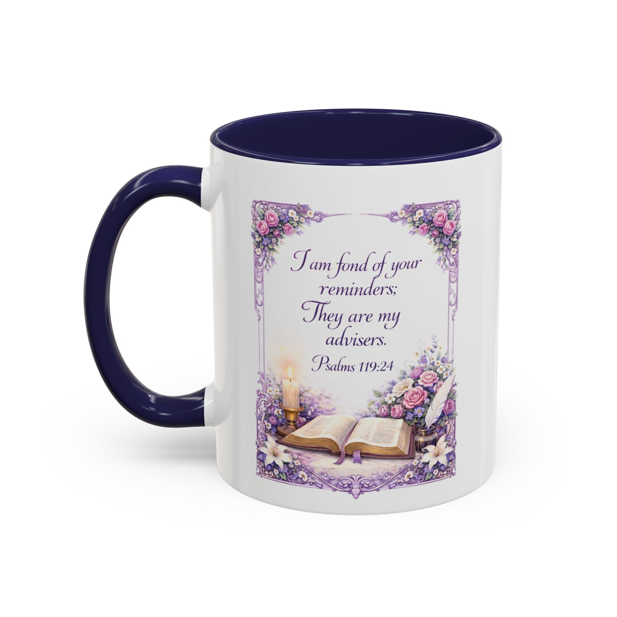 Psalms 119:24 Coffee Mug | I Am Fond of Your Reminders Mug | Inspirational Christian Gift