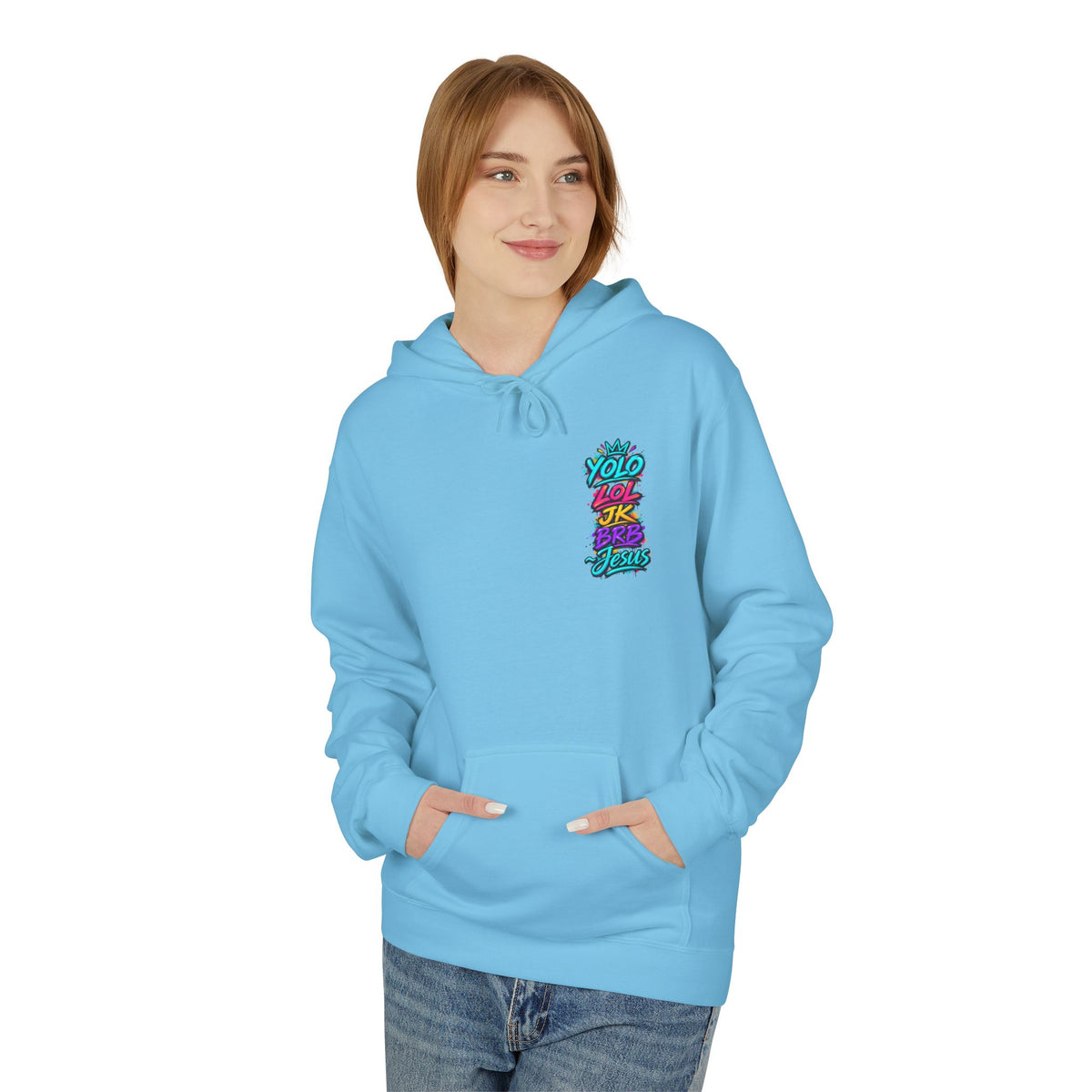 YOLO LOL JK BRB Jesus Hoodie | Neon Christian Graffiti Gildan Softstyle Pullover| Unisex