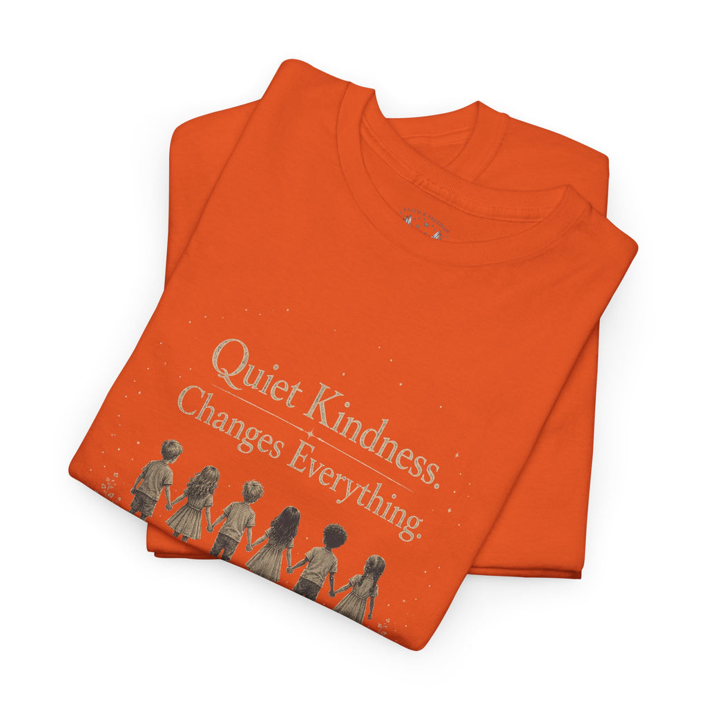 Kindness Graphic Tee – “Quiet Kindness Changes Everything” Inspirational T-Shirt