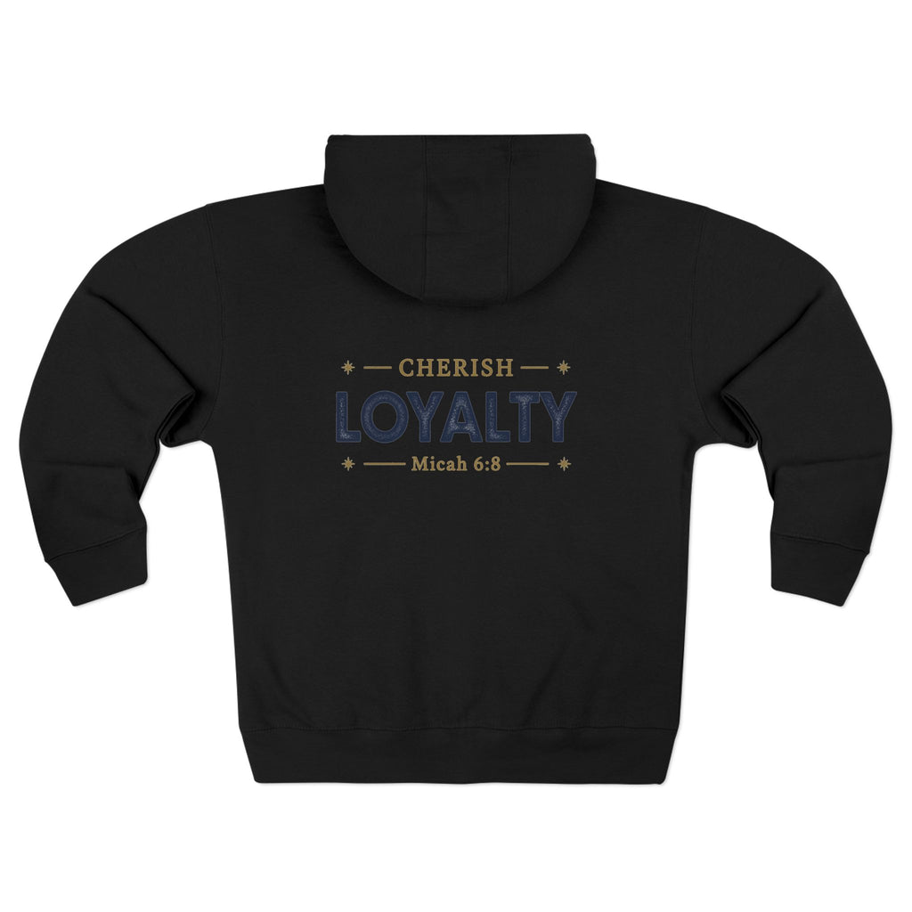 Cherish Loyalty – Zip Hoodie | Micah 6:8 Scripture Graphic