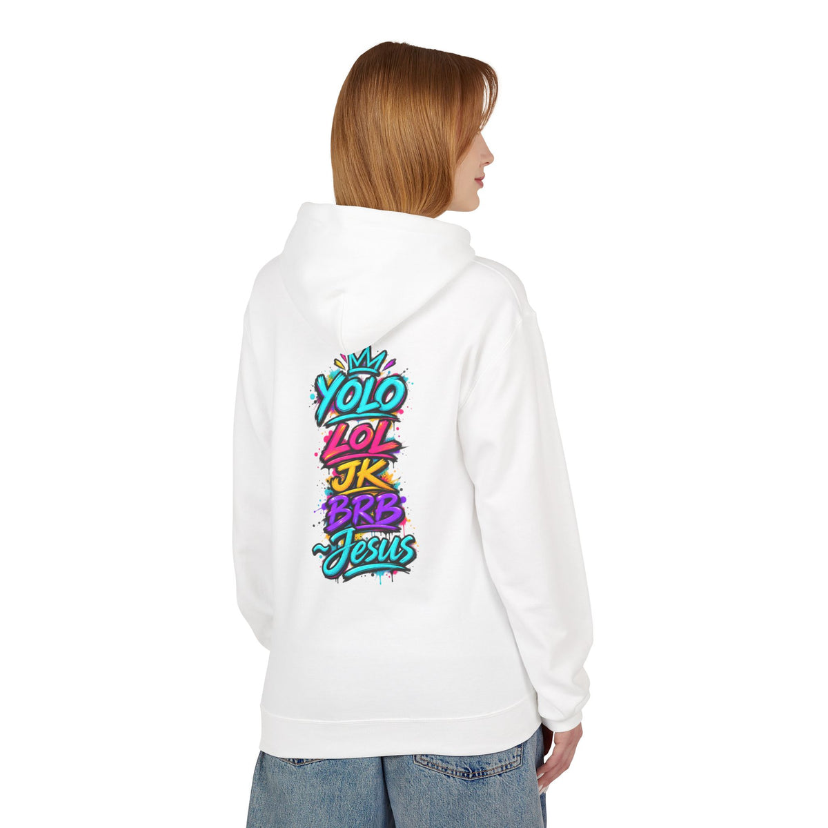 YOLO LOL JK BRB Jesus Hoodie | Neon Christian Graffiti Gildan Softstyle Pullover| Unisex