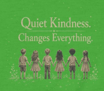 Quiet Kindness Changes Everything Infant Tee | Baby Inspirational Shirt | Soft Cotton Baby T-Shirt