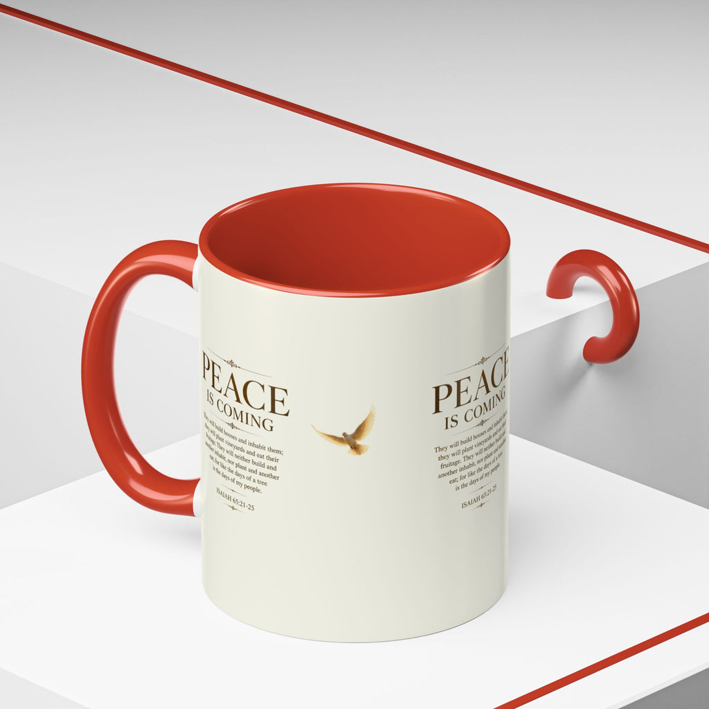Peace Is Coming Accent Coffee Mug | Isaiah 65:21-25 Christian Mug | Inspirational Faith Gift