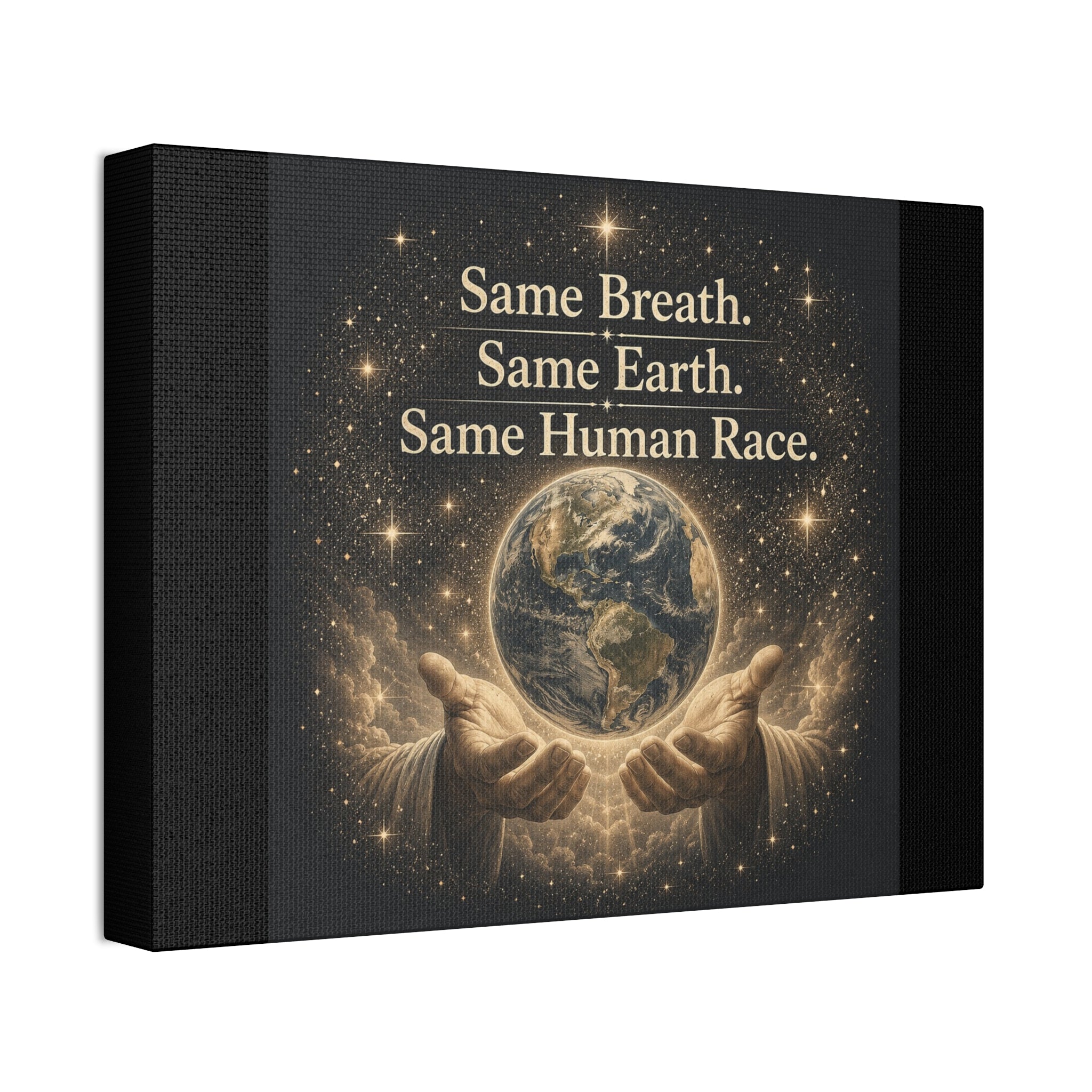 Inspirational canvas wall art featuring the earth held in gentle hands surrounded by glowing stars with the quote “Same Breath. Same Earth. Same Human Race.” in warm golden tones.