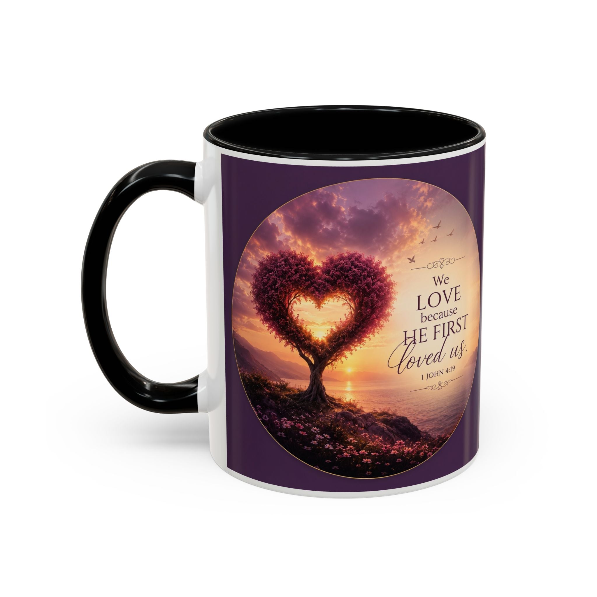 Heart Tree Coffee Mug | We Love Because He First Loved Us Mug | 1 John 4:19 Christian Gift
