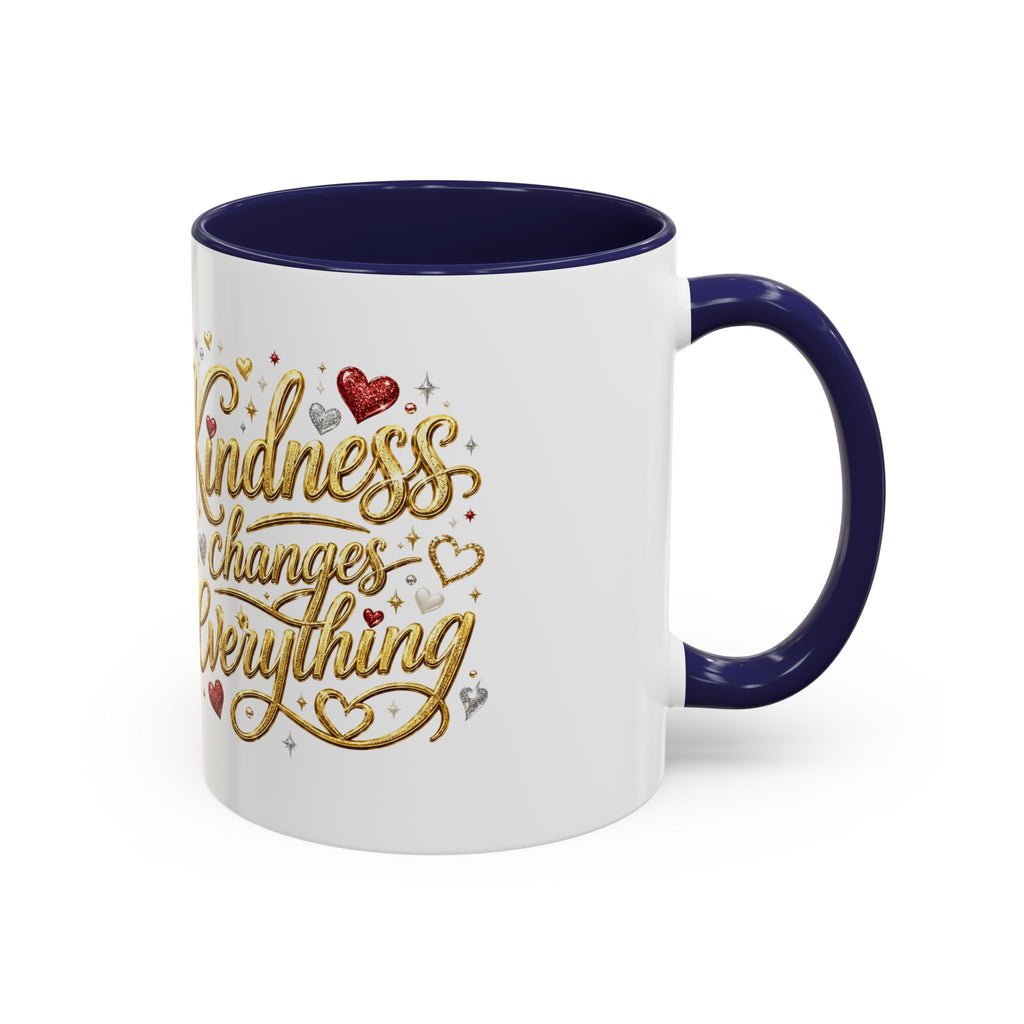 Kindness Changes Everything Coffee Mug | Inspirational Kindness Mug | Faith Freedom Creations