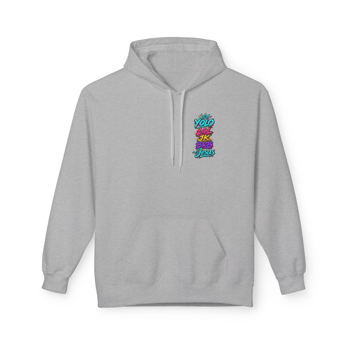 YOLO LOL JK BRB Jesus Hoodie | Neon Christian Graffiti Gildan Softstyle Pullover| Unisex