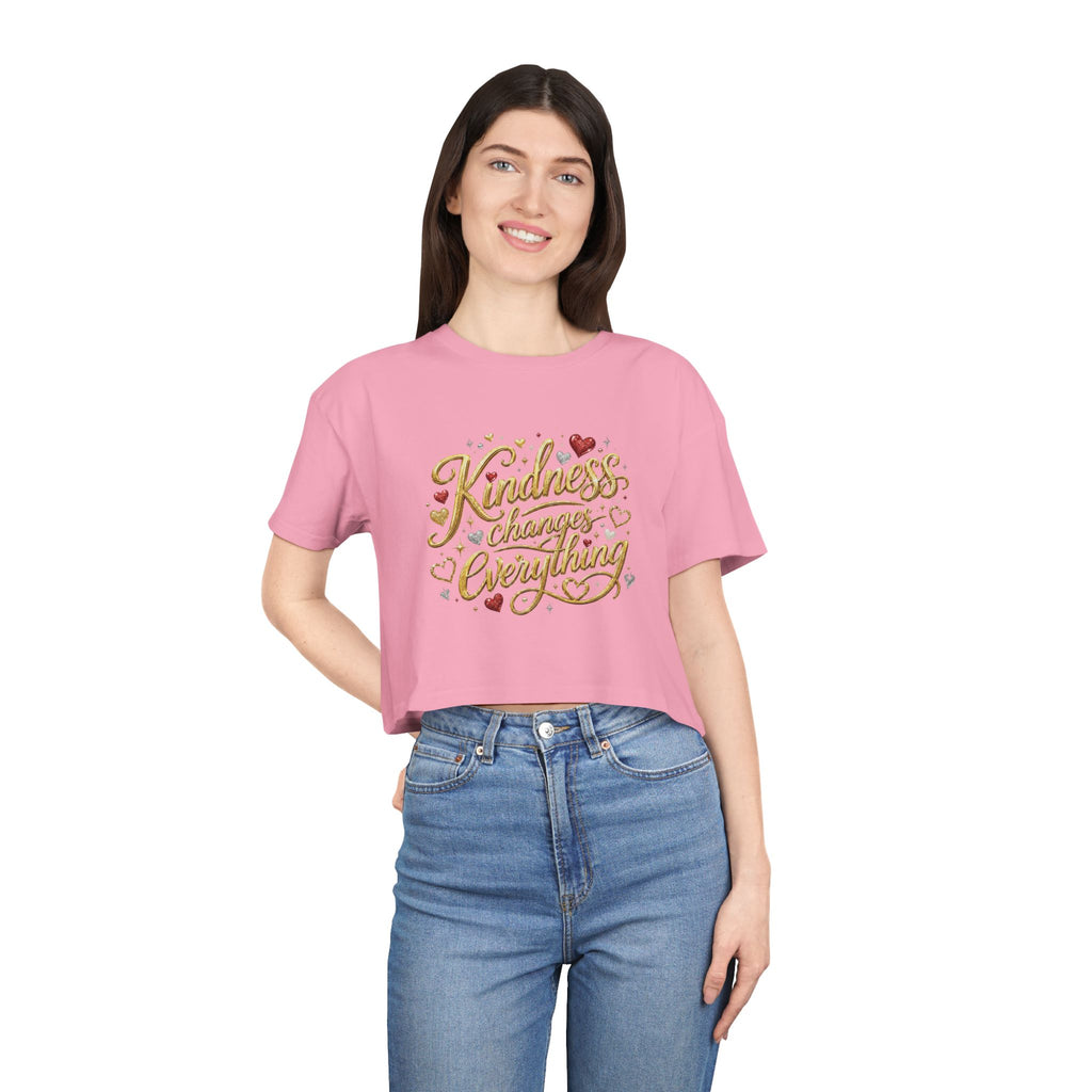Kindness Changes Everything Crop Tee | Inspirational Women’s Cropped T-Shirt | Soft Casual Graphic Top