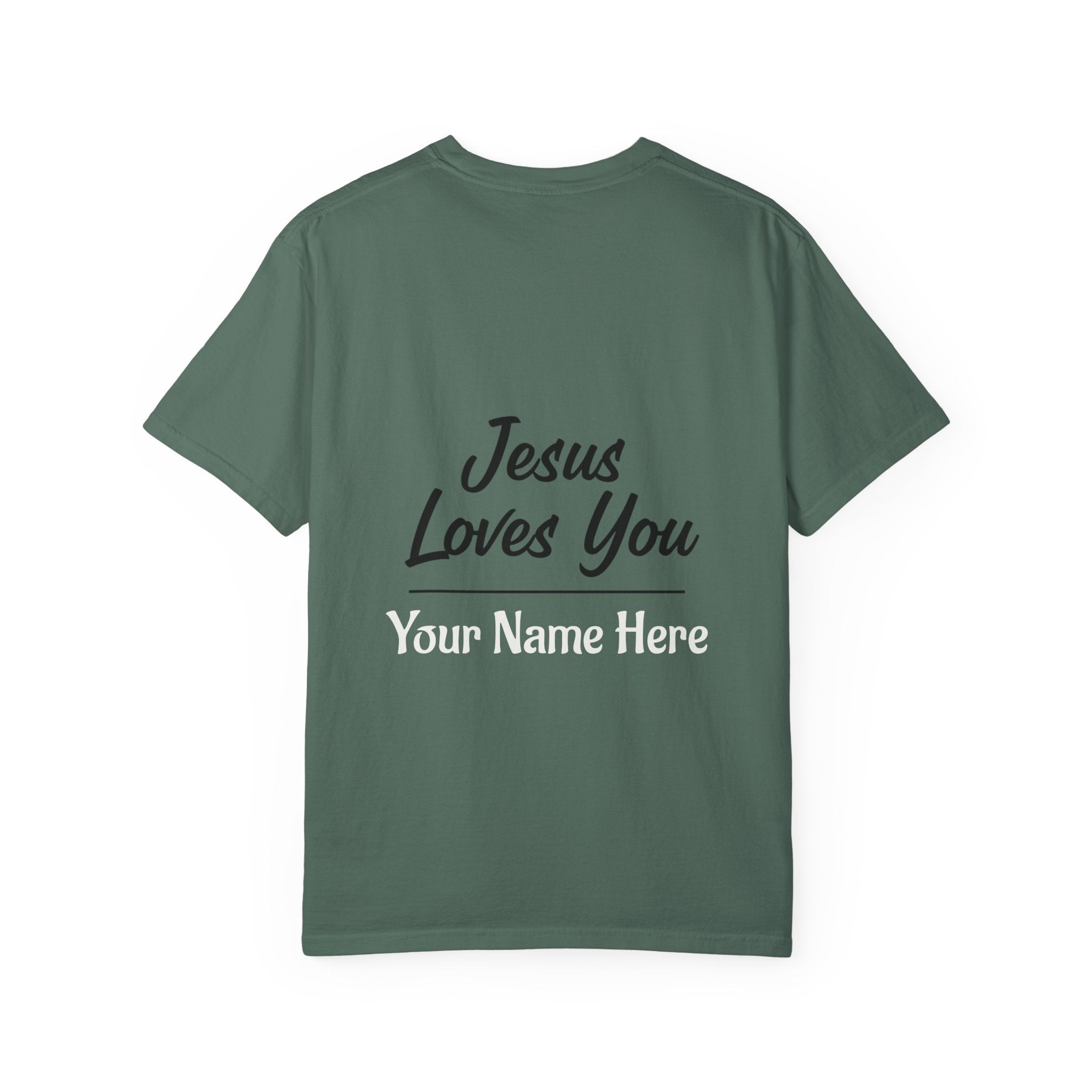 Jesus Loves You Personalized Faith T-Shirt — Custom Back Christian Graphic Tee