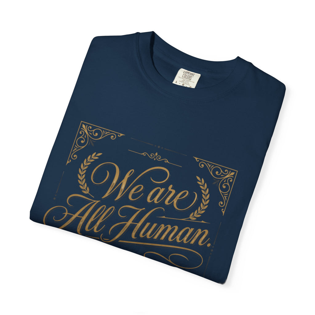 We Are All Human T-Shirt – “Choose Compassion” Inspirational Graphic Tee