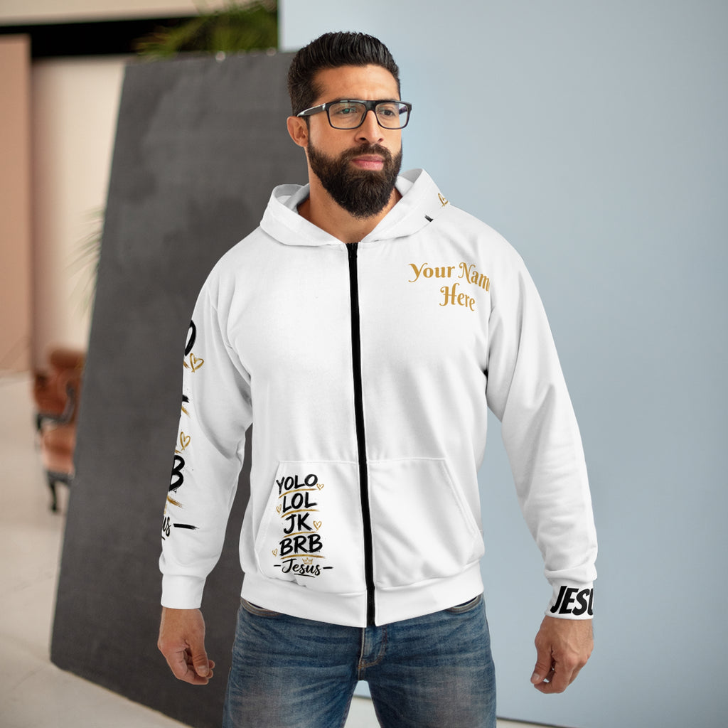 YOLO LOL JK BRB ~Jesus Personalize Zip Hoodie | Black & Gold Christian Graphic Hoodie