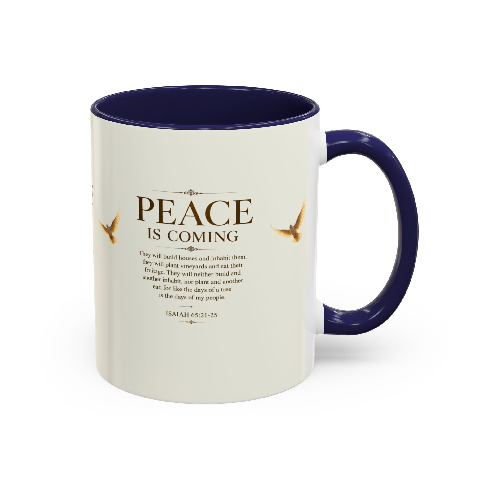 Peace Is Coming Accent Coffee Mug | Isaiah 65:21-25 Christian Mug | Inspirational Faith Gift