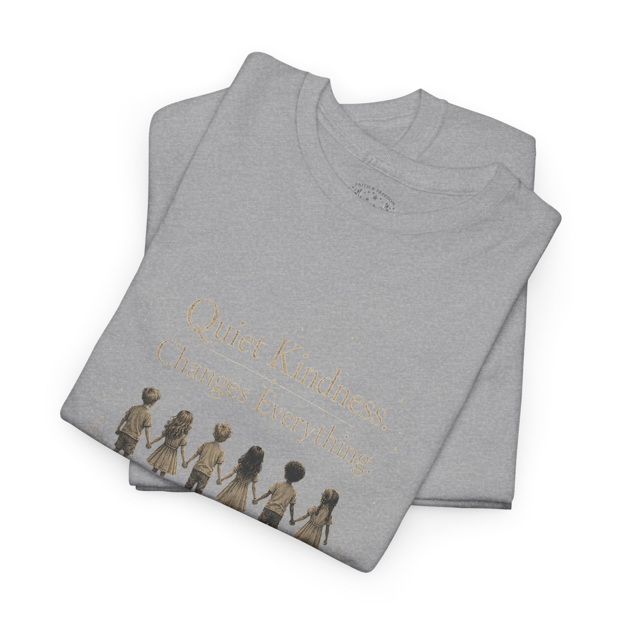 Kindness Graphic Tee – “Quiet Kindness Changes Everything” Inspirational T-Shirt