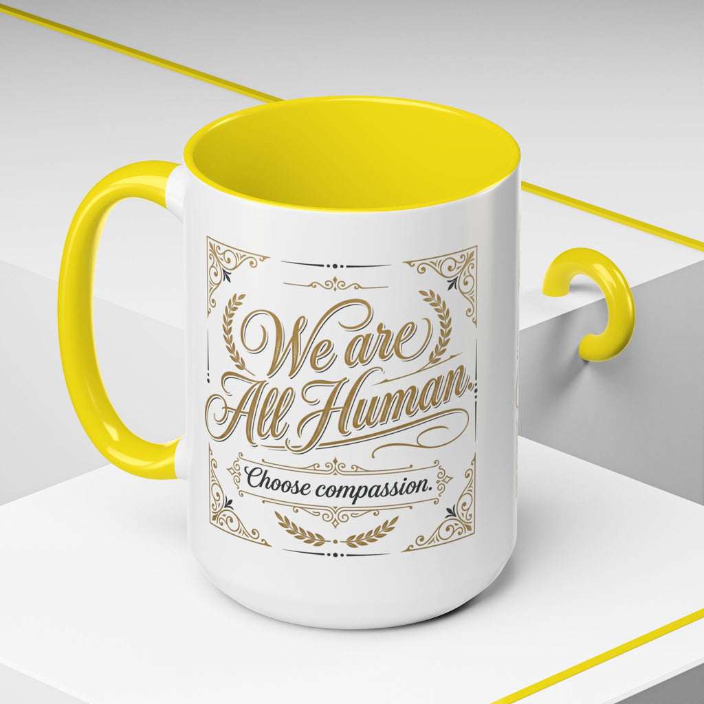 We Are All Human Coffee Mug | Choose Compassion Mug | Inspirational Ceramic Accent Mug
