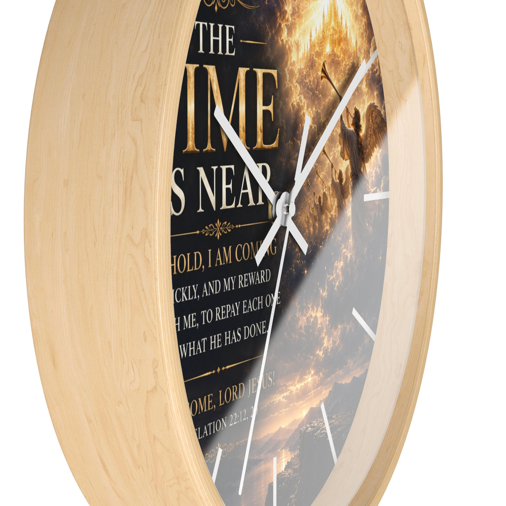 The Time Is Near Wall Clock | Revelation 22 Christian Scripture Clock | Inspirational Faith Decor
