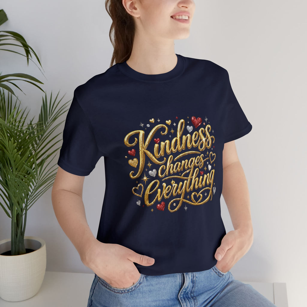 Kindness Changes Everything T-Shirt | Inspirational Script Graphic Tee | Soft Everyday Kindness Shirt