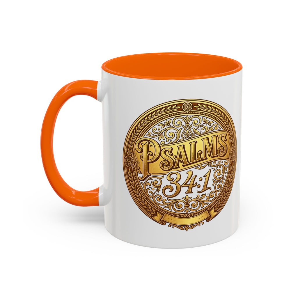 Psalm 34:1 Coffee Mug | Christian Scripture Accent Mug | Inspirational Faith Gift