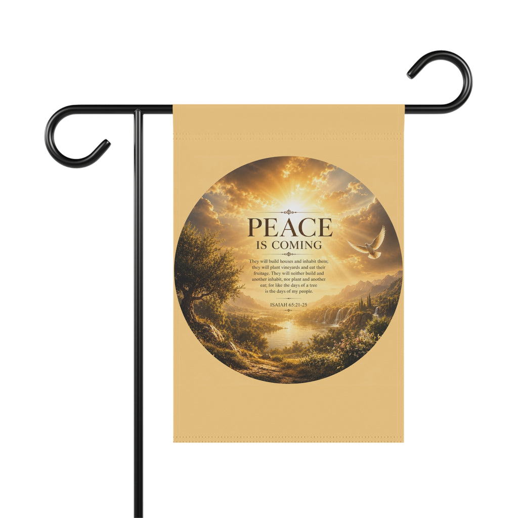 Peace Is Coming Garden Flag | Inspirational Landscape Bible Verse Banner | Christian Outdoor Decor