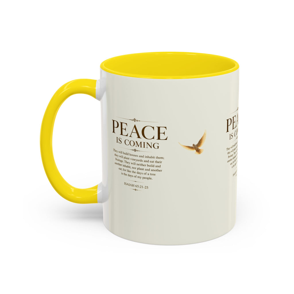 Peace Is Coming Accent Coffee Mug | Isaiah 65:21-25 Christian Mug | Inspirational Faith Gift