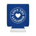 Can Cooler — "Love Thy Neighbor" Heart Logo Koozie (Blue)