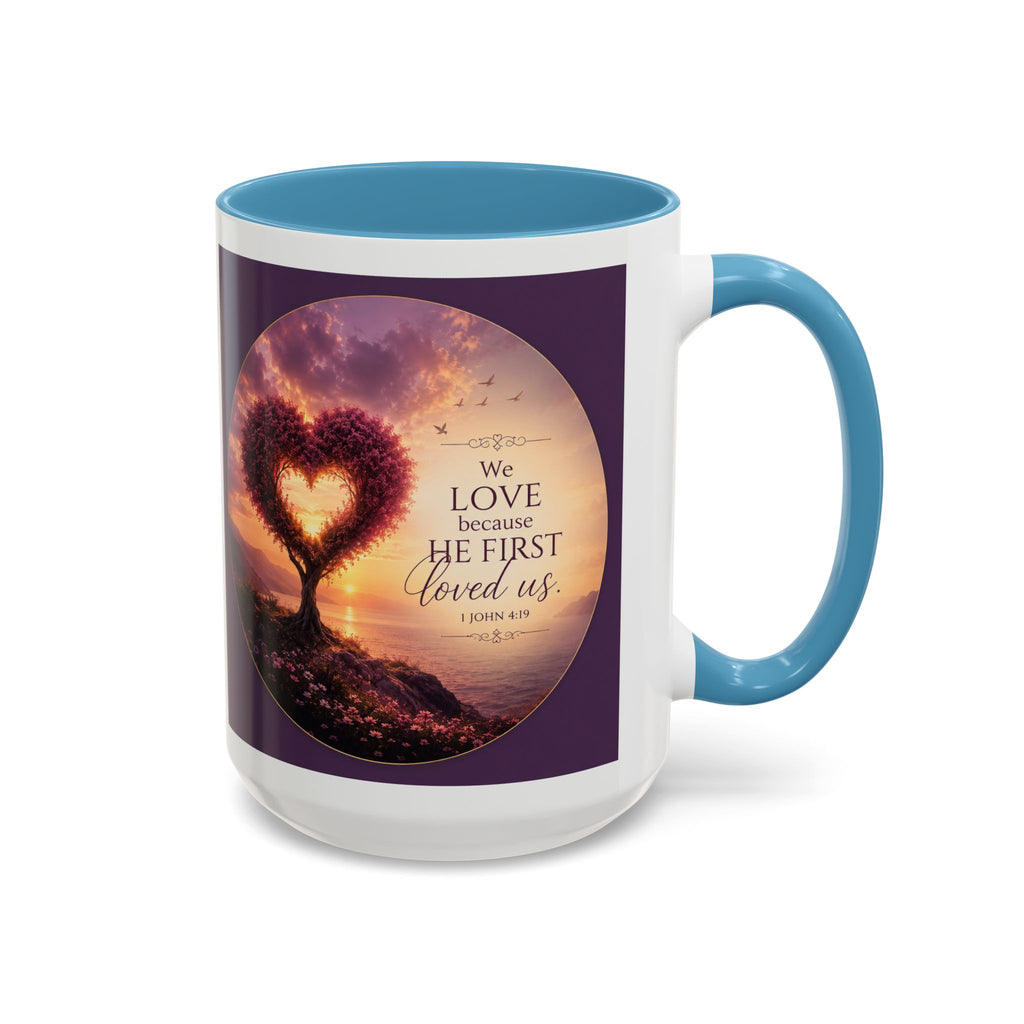 Heart Tree Coffee Mug | We Love Because He First Loved Us Mug | 1 John 4:19 Christian Gift