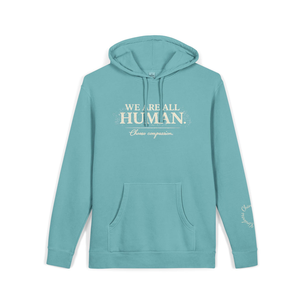“We Are All Human” Pigment-Dyed Hoodie – Inclusive Comfort Pullover | Inspirational Minimalist Hoodie
