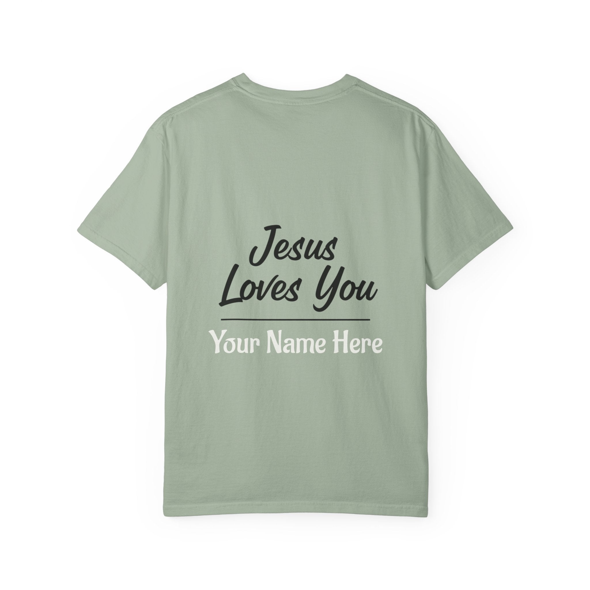 Jesus Loves You Personalized Faith T-Shirt — Custom Back Christian Graphic Tee