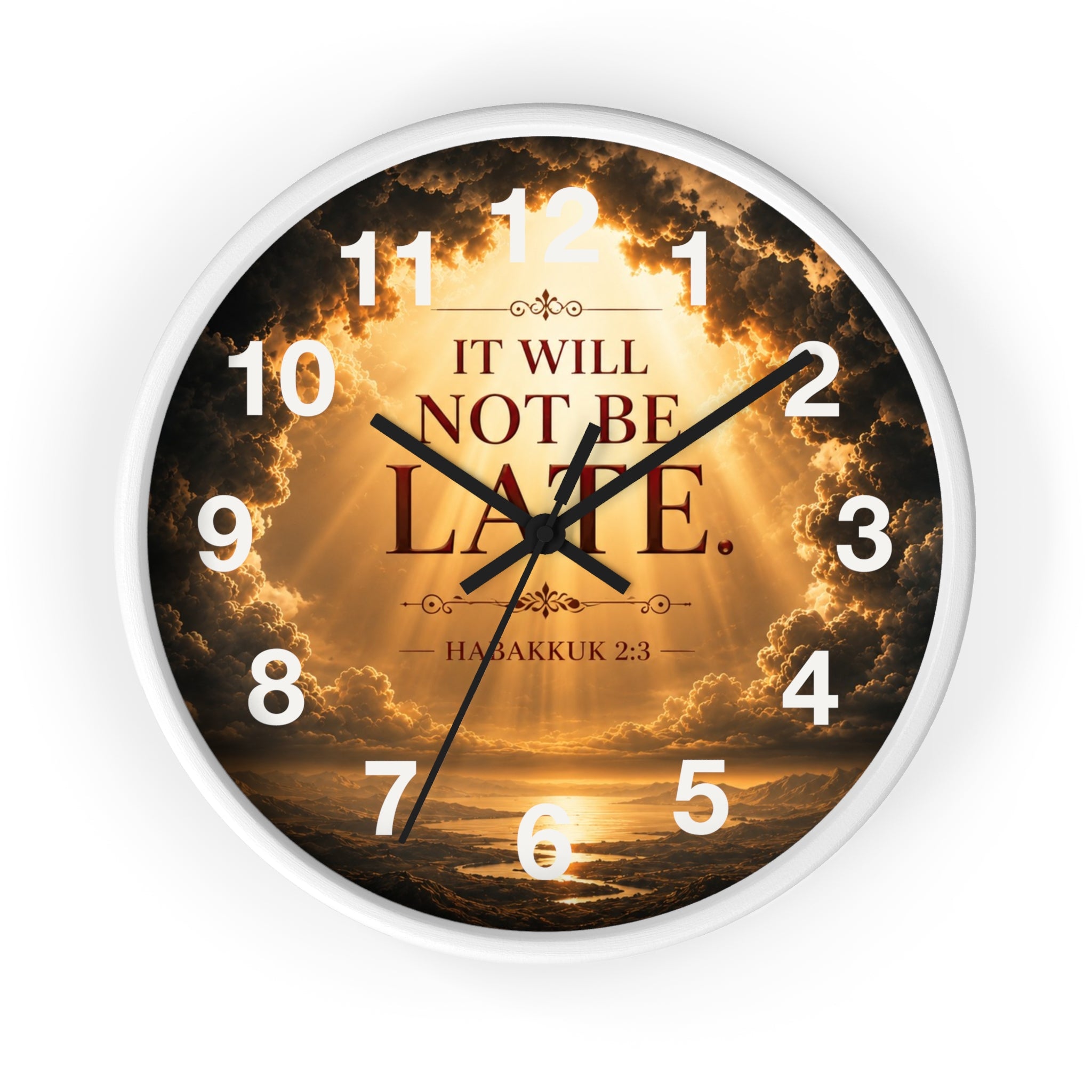 Inspirational Christian wall clock featuring radiant golden skies and Habakkuk 2:3 scripture with the phrase “It Will Not Be Late” in peaceful devotional artwork.