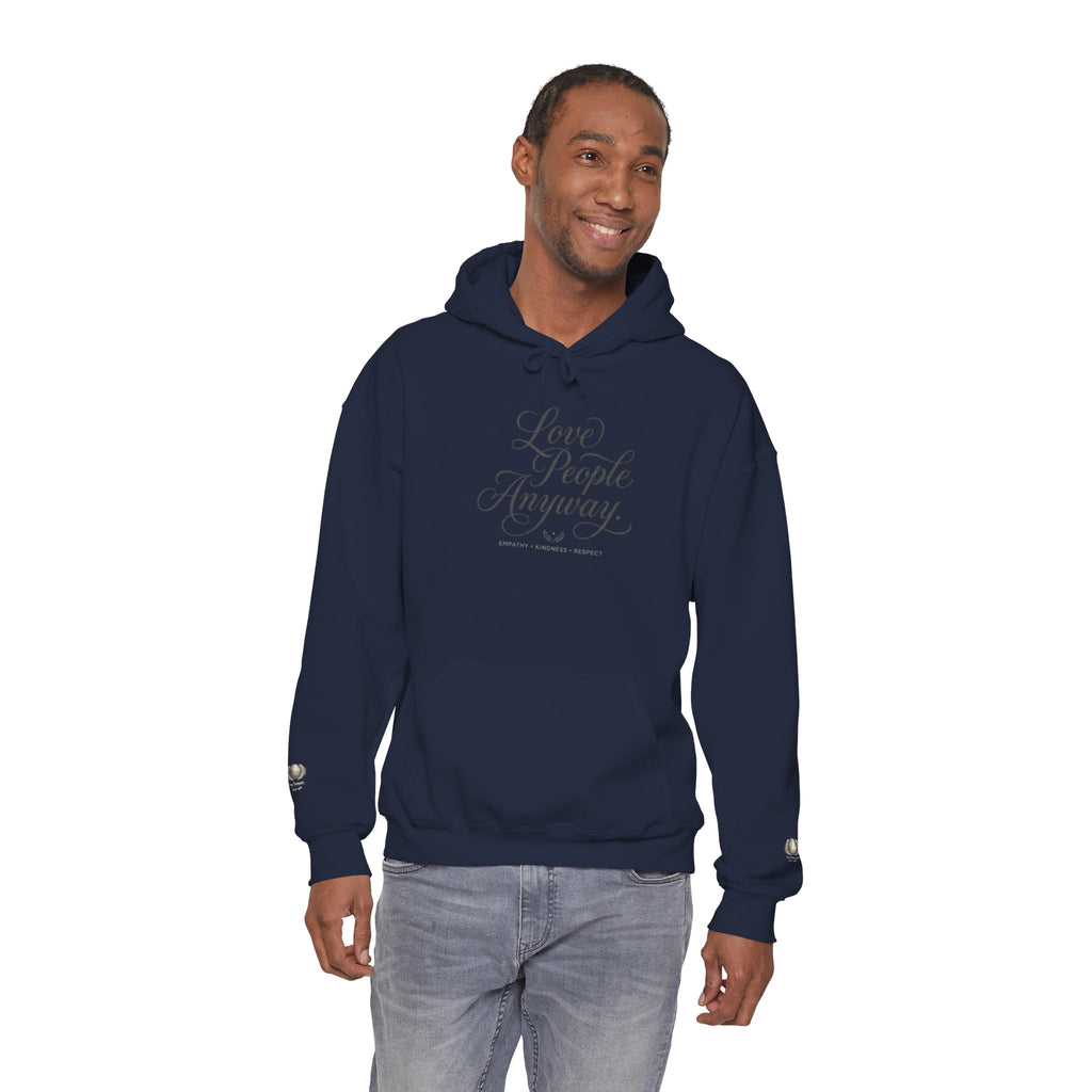 “Love People Anyway” Hoodie – Inspirational Script Graphic Sweatshirt | Compassion Message Pullover