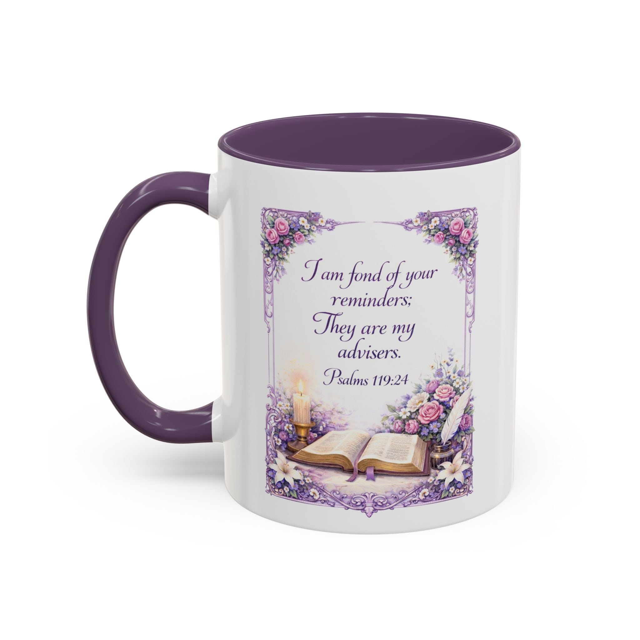 Psalms 119:24 Coffee Mug | I Am Fond of Your Reminders Mug | Inspirational Christian Gift