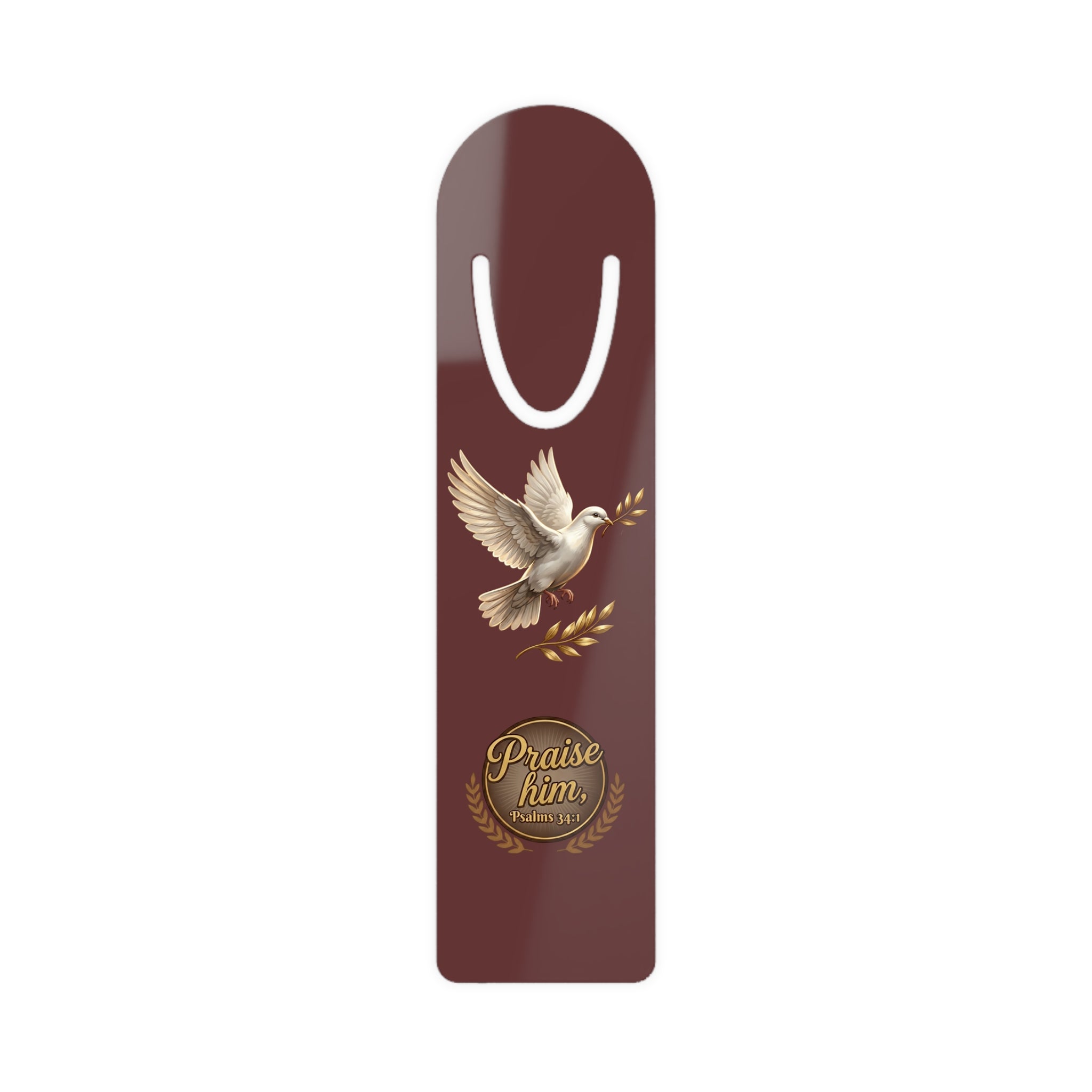 Inspirational Christian aluminum bookmark featuring a dove and laurel design with “Praise Him” and Psalm 34:1 on a rich maroon background, finished with a brushed metal backing and secure page-holding slot.