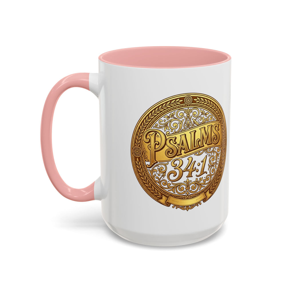 Psalm 34:1 Coffee Mug | Christian Scripture Accent Mug | Inspirational Faith Gift