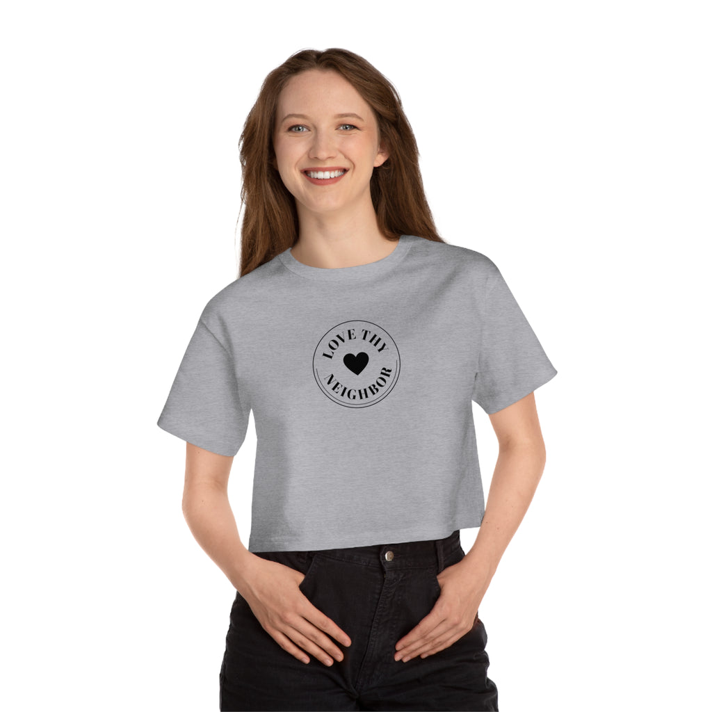 Love Thy Neighbor Cropped T-Shirt — Christian Faith Verse Tee