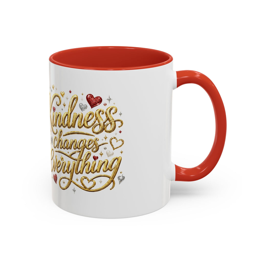 Kindness Changes Everything Coffee Mug | Inspirational Kindness Mug | Faith Freedom Creations