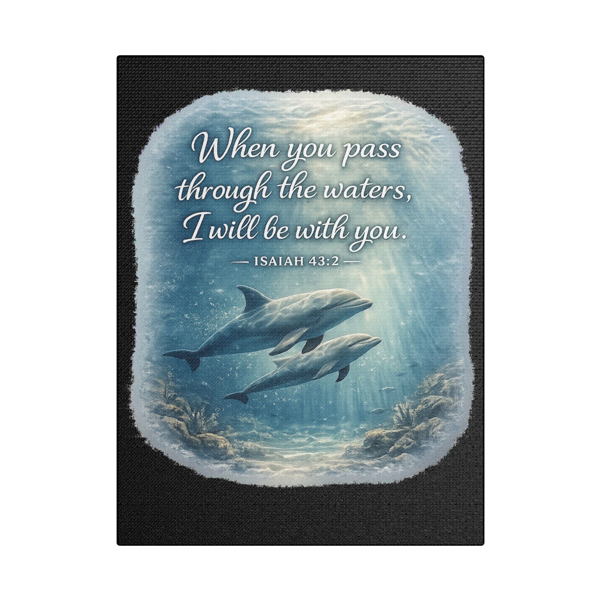 Dolphin Isaiah 43:2 Canvas — Christian Ocean Scripture Wall Art